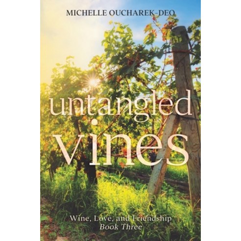 (영문도서) Untangled Vines Paperback, Live and Grow Press, English, 9781988348117