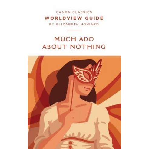 (영문도서) Worldview Guide for Much Ado About Nothing Paperback, Canon Press, English, 9781947644335
