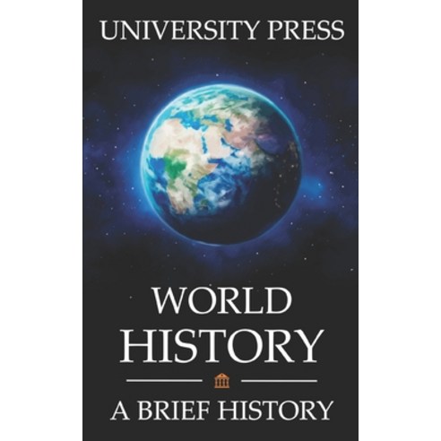 (영문도서) World History Book: A Brief History of the World: From Big Bang to Big Tech Paperback, Independently Published, English, 9798446459049