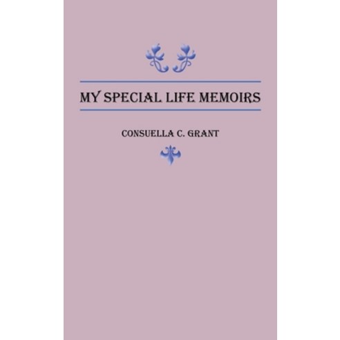 (영문도서) My Special Life Memoirs Hardcover, Trafford Publishing, English, 9781698711843
