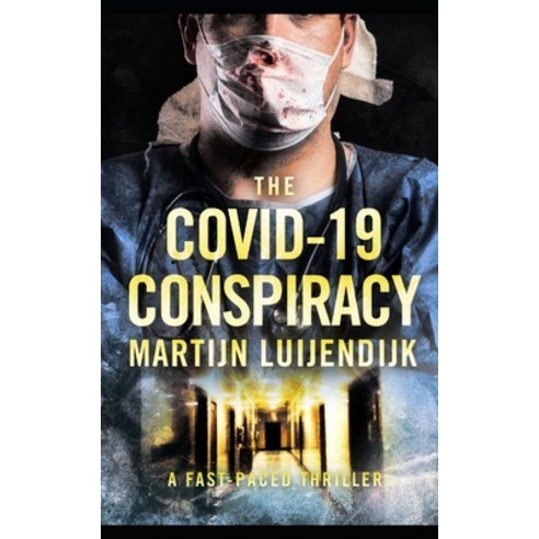 (영문도서) The Covid-19 Conspiracy Paperback, Independently Published, English, 9798501108950