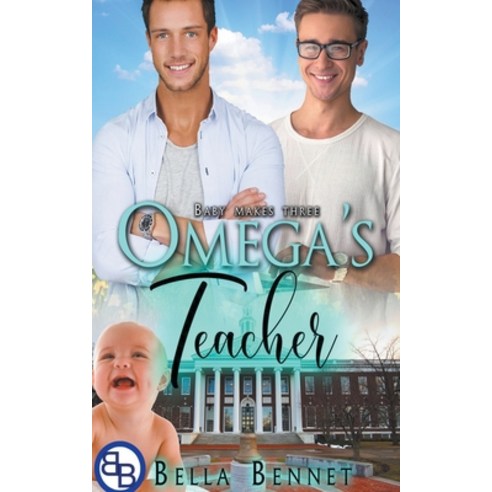 (영문도서) Omega''s Teacher (Mpreg MM Omegaverse) Paperback, Bella Bennet, English, 9798215737057