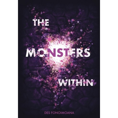 The Monsters Within Hardcover, Ink & Fable Publishing Ltd.