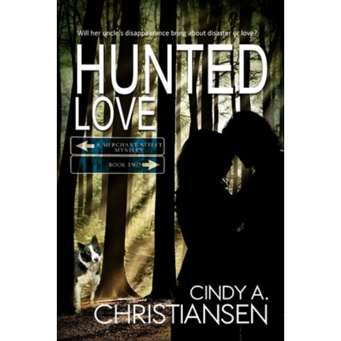 Hunted Love: Clean & Wholesome Action/Adventure Romance Paperback, Independently Published