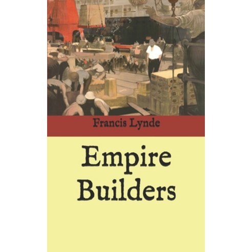 Empire Builders Paperback, Independently Published, English, 9798586811639