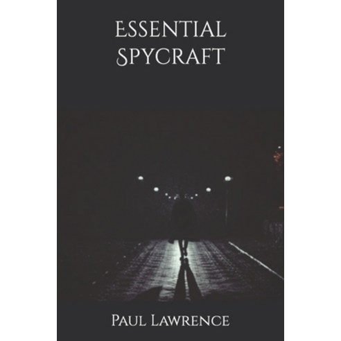 (영문도서) Essential Spycraft Paperback, Independently Published, English, 9798389205291