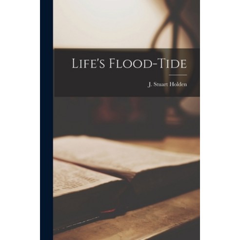 (영문도서) Life''s Flood-Tide Paperback, Legare Street Press, English, 9781016060073