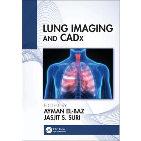 (영문도서) Lung Imaging and CADx Hardcover, CRC Press, English, 9781138050914