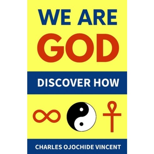 (영문도서) We Are God: Discover How Paperback, Independently Published, English, 9798375546247