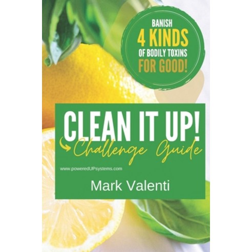 (영문도서) Clean it UP Guide: Join us for this 5-Day Challenge as we guide you through cleaning up what ... Paperback, Independently Published, English, 9798548270962
