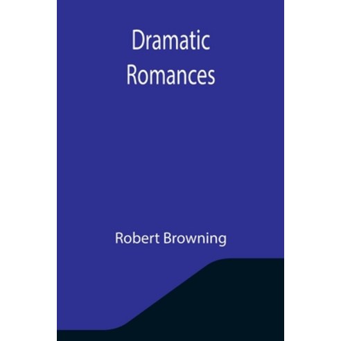 (영문도서) Dramatic Romances Paperback, Alpha Edition, English, 9789355344076