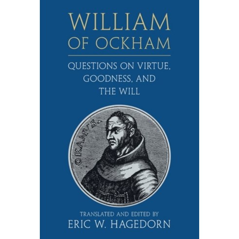 (영문도서) William of Ockham: Questions on Virtue Goodness and the Will Paperback, Cambridge University Press, English, 9781108735773
