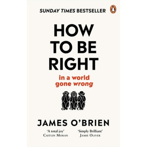 (영문도서) How to Be Right: ... in a World Gone Wrong Paperback, Random House (UK), English, 9780753553121