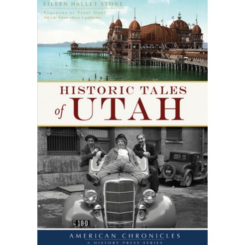 (영문도서) Historic Tales of Utah Paperback, History Press, English, 9781467135559