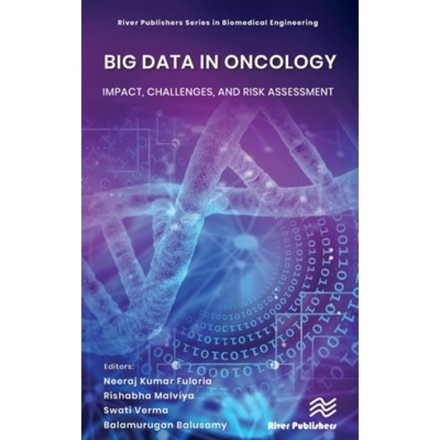 (영문도서) Big Data in Oncology: Impact Challenges and Risk Assessment Hardcover, River Publishers, English, 9788770228138