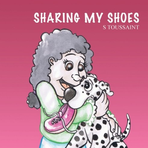 (영문도서) Sharing My Shoes Paperback, Outskirts Press, English, 9781977249883