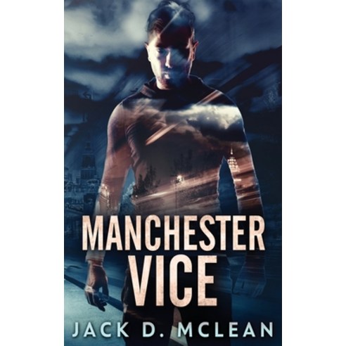 (영문도서) Manchester Vice Hardcover, Next Chapter, English, 9784867503898