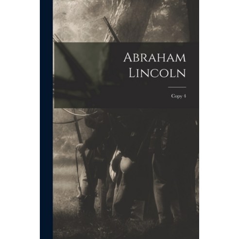 (영문도서) Abraham Lincoln; copy 4 Paperback, Legare Street Press, English, 9781014197108
