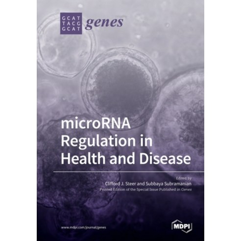 (영문도서) microRNA Regulation in Health and Disease Paperback, Mdpi AG, English, 9783039217144