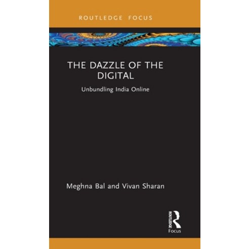 (영문도서) The Dazzle of the Digital: Unbundling India Online Hardcover, Routledge, English, 9780367343033