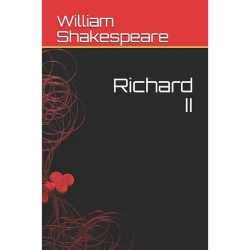 Richard II Paperback, Independently Published, English, 9798716573086