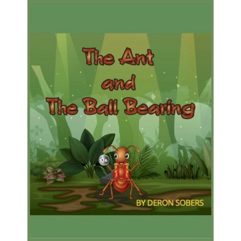 (영문도서) The Ant and The Ball Bearing Paperback, Publishdrive, English, 9798985022117