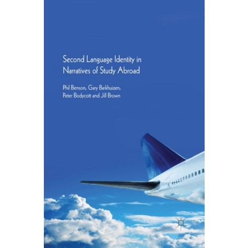 Second Language Identity in Narratives of Study Abroad Paperback, Palgrave MacMillan, English, 9781349440153