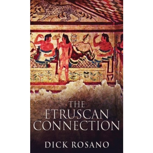(영문도서) The Etruscan Connection Hardcover, Next Chapter, English, 9784867475294