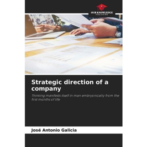 (영문도서) Strategic direction of a company Paperback, Our Knowledge Publishing, English, 9786205905210