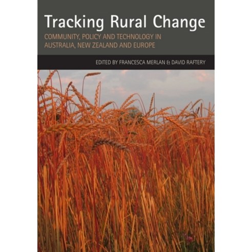 (영문도서) Tracking Rural Change: Community Policy and Technology in Australia New Zealand and Europe Paperback, Anu Press, English, 9781921536526