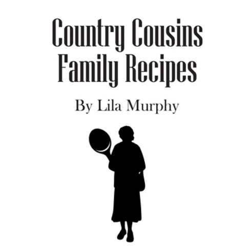 (영문도서) Country Cousins Family Recipes Paperback, Page Publishing, Inc., English, 9781662454578