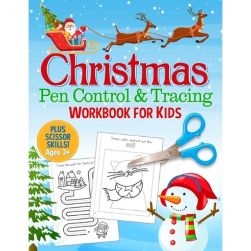 Christmas Pen Control and Tracing Workbook for Kids: Shape and Line Tracing and Scissor Skills for P... Paperback, Independently Published, English, 9798550713358