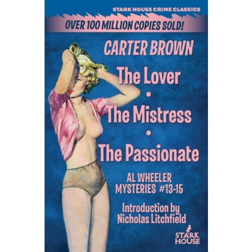 The Lover / The Mistress / The Passionate Paperback, Stark House Press, English, 9781951473266