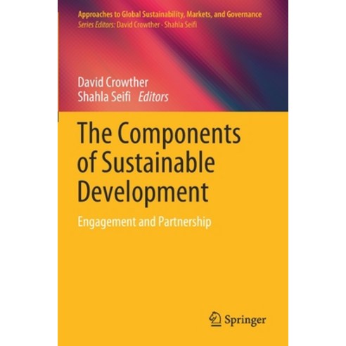 The Components of Sustainable Development: Engagement and Partnership Paperback, Springer