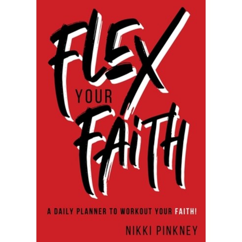 (영문도서) Flex Your Faith Planner Paperback, Lift Bridge Publishing, English, 9798885672795