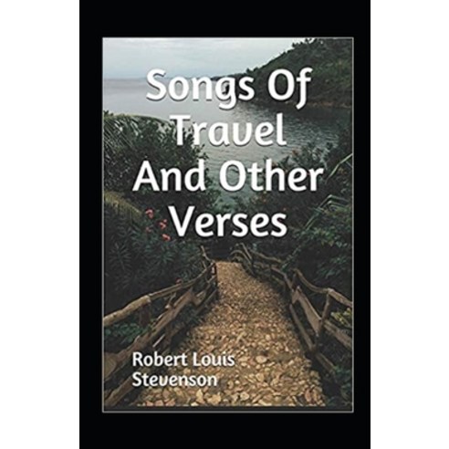 (영문도서) Songs of Travel and Other Verses Annotated Paperback, Independently Published, English, 9798512606544