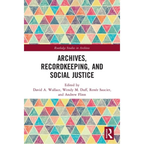 (영문도서) Archives Recordkeeping and Social Justice Paperback, Routledge, English, 9780367492298