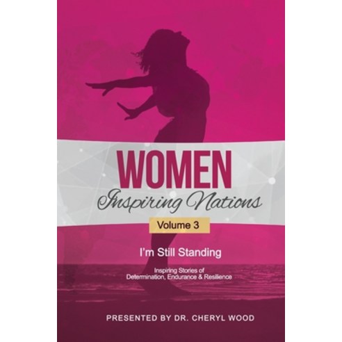 Women Inspiring Nations: I''m Still Standing Paperback, Independent Publisher, English, 9781792355264
