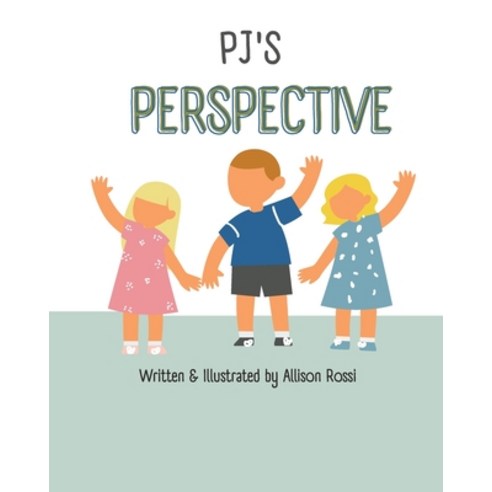 (영문도서) PJ''s Perspective Paperback, Independently Published, English, 9798853654808