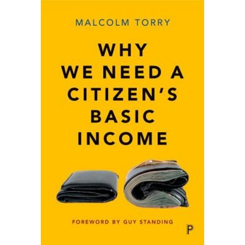 Why We Need a Citizen''s Basic Income Hardcover, Policy Press
