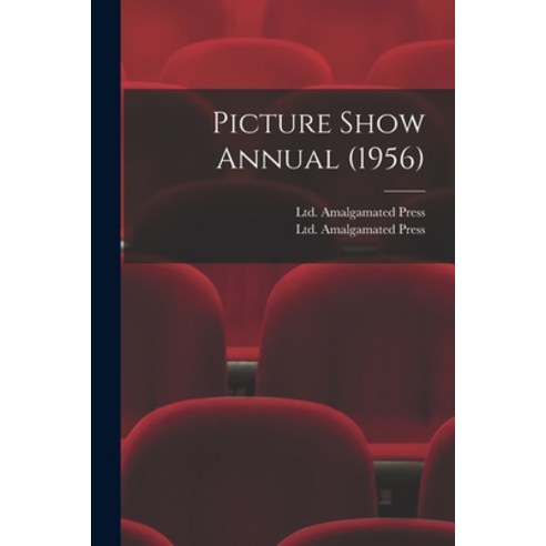 (영문도서) Picture Show Annual (1956) Paperback, Hassell Street Press, English, 9781014634375