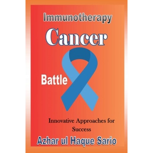 (영문도서) Immunotherapy Cancer Battle Paperback, Azhar Sario Dubai, English, 9783384435743