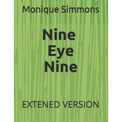 Nine Eye Nine Paperback, Independently Published, English, 9798716845671