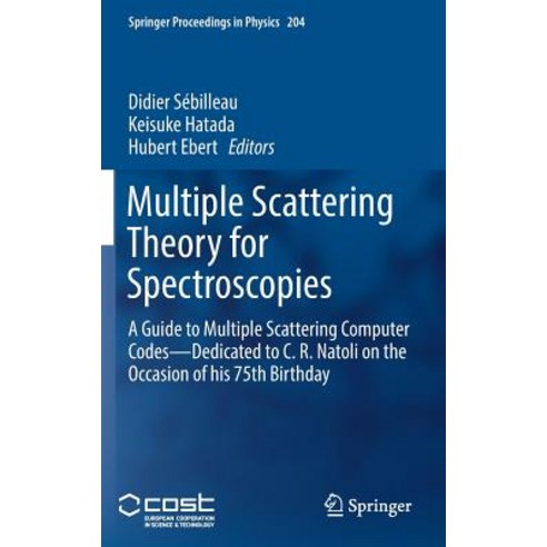 (영문도서) Multiple Scattering Theory for Spectroscopies: A Guide to Multiple Scattering Computer Codes ... Hardcover, Springer, English, 9783319738109