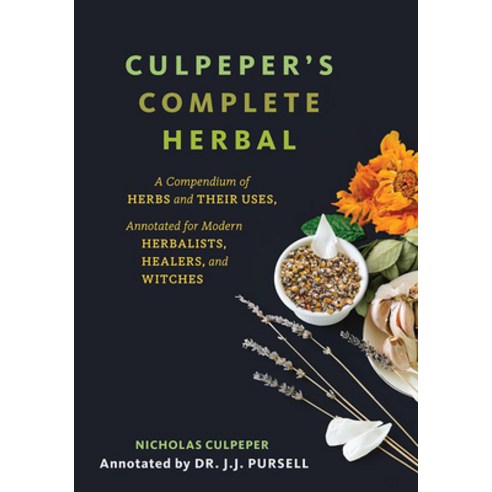 (영문도서) Culpeper''s Complete Herbal (White Cover): A Compendium of Herbs and Their Uses Annotated for... Paperback, Microcosm Publishing, English, 9781648411168