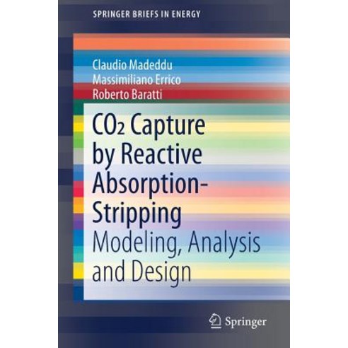 (영문도서) Co2 Capture by Reactive Absorption-Stripping: Modeling Analysis and Design Paperback, Springer, English, 9783030045784