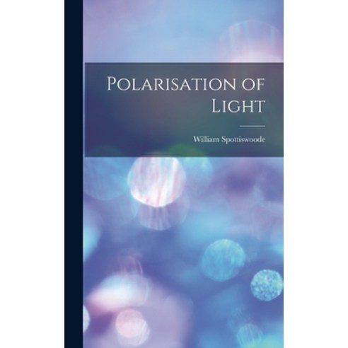 (영문도서) Polarisation of Light Hardcover, Legare Street Press, English, 9781017002287
