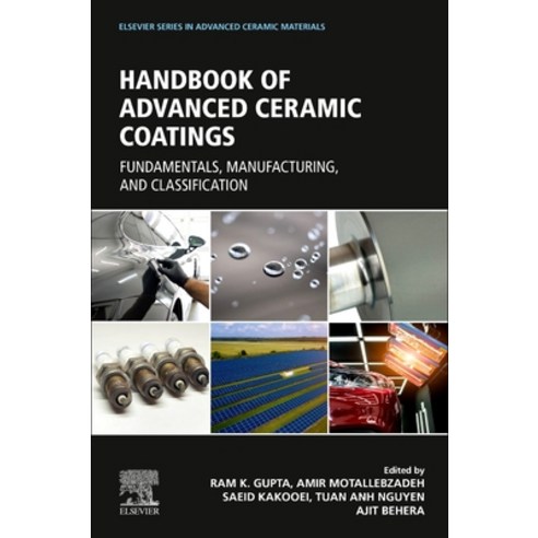 (영문도서) Advanced Ceramic Coatings: Fundamentals Manufacturing and Classification Paperback, Elsevier, English, 9780323996594