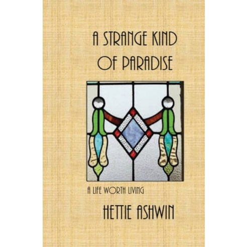 A Strange kind of Paradise A life with living: Novella series (Bk 5) Paperback, Slipperygrip Publishing, English, 9782491490195