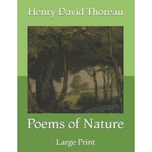 Poems of Nature: Large Print Paperback, Independently Published, English, 9798732803624